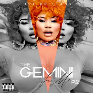 Just Brittany - The Gemini In Me P.2